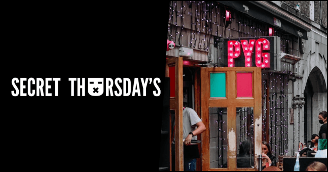 COMPETITION: WIN a night out at Secret Thursdays in PYG for you and three friends COMPETITION: WIN a night out at Secret Thursdays in PYG for you and three friends