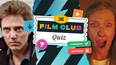 The JOE Film Club Quiz: Week 53